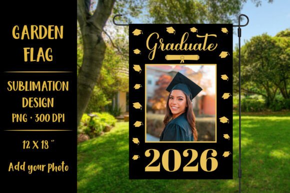 Download Customizable Graduation 2026 Garden Flag - Premium Bundle